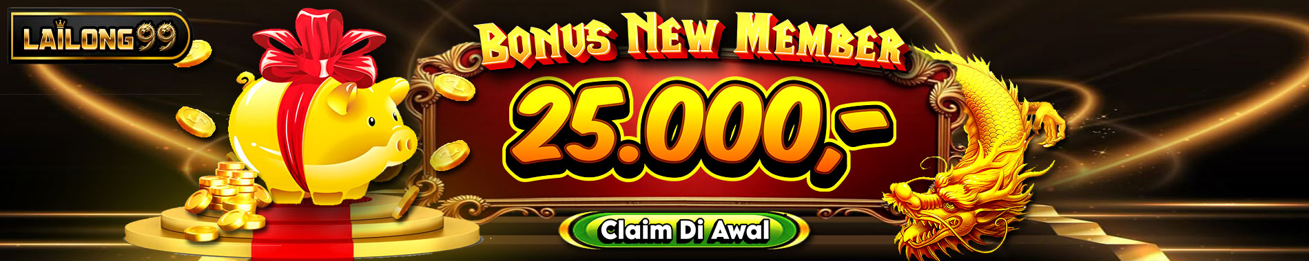 LAILONG99 - BONUS NEW MEMBER 100%